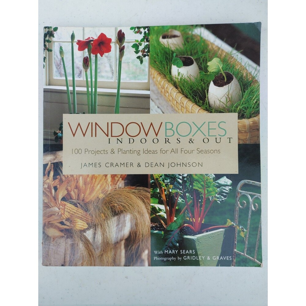 Window Boxes : Indoors and Out: 100 Projects and Planting Ideas. (117)